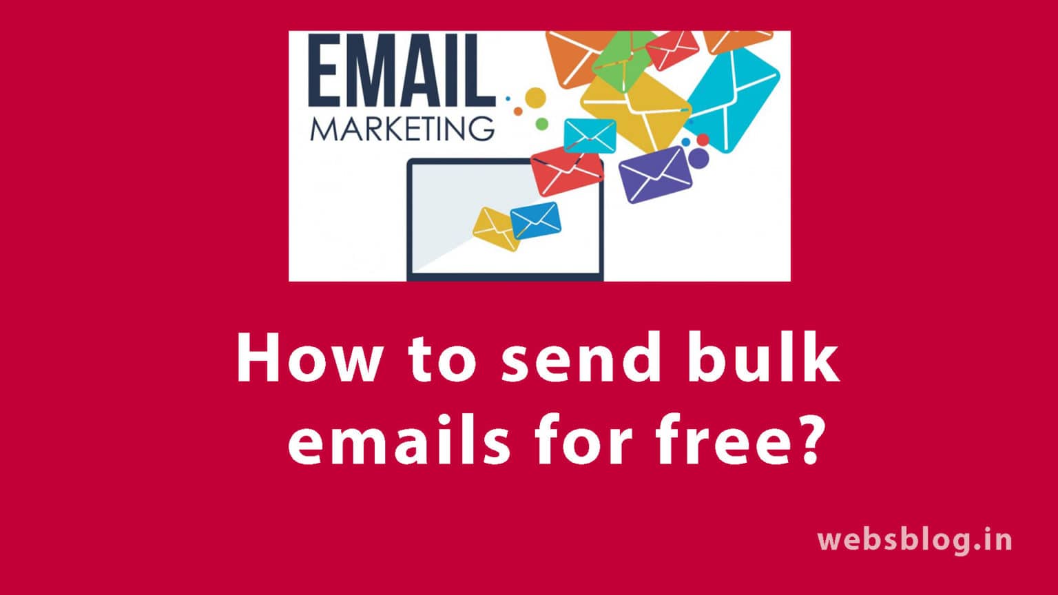 how-to-send-bulk-emails-for-free-websblog