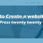 How to Create a website with WordPress twenty twenty theme ?