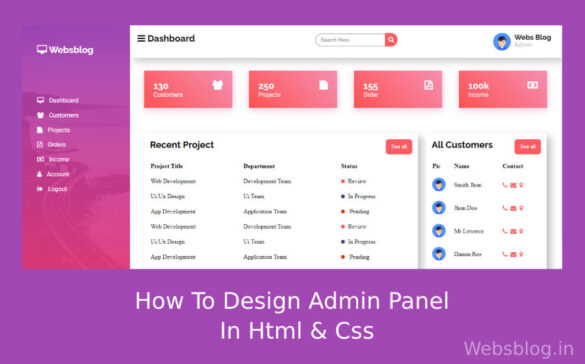 How To Design Admin Panel In Html And Css | In Hindi - Websblog