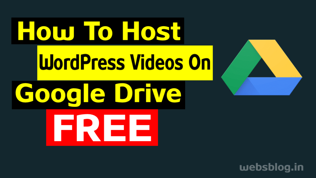 how-to-host-wordpress-videos-on-google-drive-free